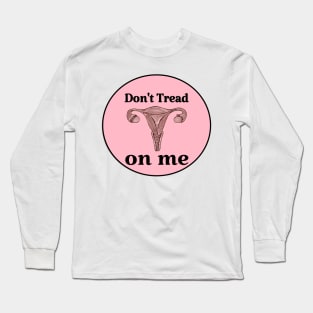 Don't tread on me Long Sleeve T-Shirt